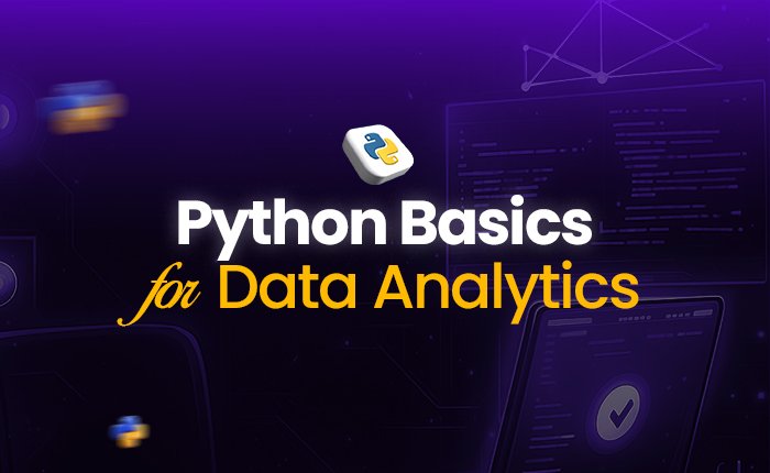 Python Basics for Data Analytics