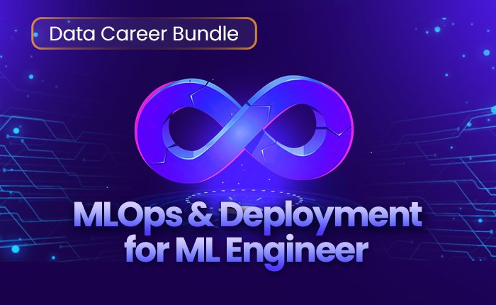 Part 11: MLOps & Deployment for ML Engineer